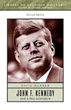 John F. Kennedy and a New Generation (Library of American Biography Series) (2nd Edition) (Library of American Biography)