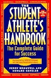 The Student Athlete's Handbook: The Complete Guide for Success
