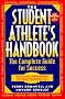 The Student Athlete's Handbook: The Complete Guide for Success