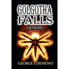 Golgotha Falls: Genesis