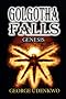 Golgotha Falls: Genesis