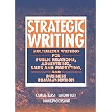 strategic writing multimedia writing for public relations advertising sales and marketing and business communication