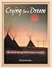 Crying for a Dream: The World Through Native American Eyes