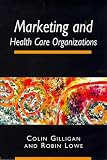 Marketing and Health Care Organizations
