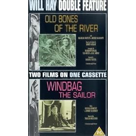 Old Bones Of The River / Windbag The Sailor [VHS] [1938]