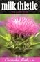 Milk Thistle: The Liver Herb