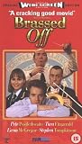 Brassed Off Brassed Off