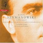 Szymanowski: Complete Songs for Voice and Piano by  Karol Szymanowski, Urszula Kryger, Reinild Mees, Iwona Sobotka, and Juliana Gondek 