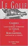 Cahiers de Le Golif dit Borgnefesse, capitaine de la flibuste
