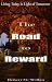 The Road to Reward: Living Today in Light of Tomorrow by Robert N. Wilkin ISBN 096413926X
