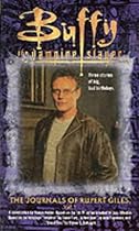 The Journals of Rupert Giles: v.1: Vol 1 (Buffy the Vampire Slayer)