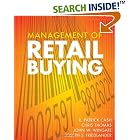 Click here to buy Management of Retail Buying by  R. Patrick Cash, Chris Thomas, John W. Wingate, and Joseph S. Friedlander.