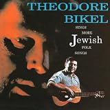 Theodore Bikel Sings More Jewish Folk Songs