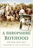 A Shropshire Boyhood (In Old Photographs) (In Old Photographs)