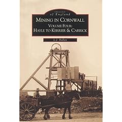 Mining in Cornwall: Hayle and Kerrier to Carrick Vol 4