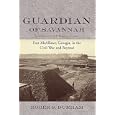 Guardian of Savannah: Fort Mcallister, Georgia, in the Civil War and Beyond (Studies in Maritime History) by  Roger S. Durham
