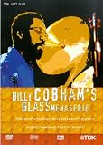 Billy Cobham`s Glass Menagerie [DVD]
