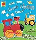 Can You Choo Choo Too? (Little Orchard)