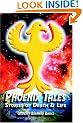 Phoenix Tales: Stories of Death & Life
