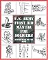 U.S. Army First Aid Manual for Soldiers (U.S. Army)