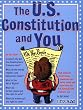 U.S. Constitution and You, The