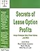 Secrets of Lease Option Profits: Unique Strategies Using Virtual Options ...and More
