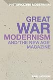 Great War modernism and 'The New Age' magazine