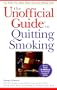 The Unofficial Guide to Quitting Smoking
