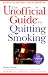The Unofficial Guide to Quitting Smoking