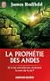 La proph�tie des Andes - Et si les co�ncidences r�v�laient le sens de la vie ?