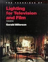 The Technique of Lighting for Television and Film (Library of Communication Techniques)