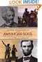 The American Soul: Rediscovering the Wisdom of the Founders
