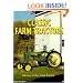 Classic Farm Tractors: History of the Farm Tractor