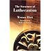 THE LUTHERAN FAITH:  A GUIDE FOR THE PERPLEXED