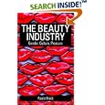 The Beauty Industry: Gender, Culture, Pleasure by Paula Black