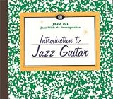 Jazz 101: Introduction to Jazz Guitar