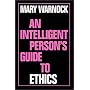 An Intelligent Person's Guide to Ethics (Intelligent Person's Guide Series)