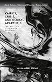 Kairos, crisis and global apartheid : the challenge to prophetic resistance