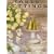 Table Settings: 100 Inspirational Stylings, Themes and Layouts with Over 60 Sensational Step-by-Step Projects