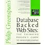 Database Backed Web Sites: The Thinking Person's Guide to Web Publishing