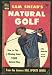 Sam Snead's Natural Golf by Tom [Editor] Shehan