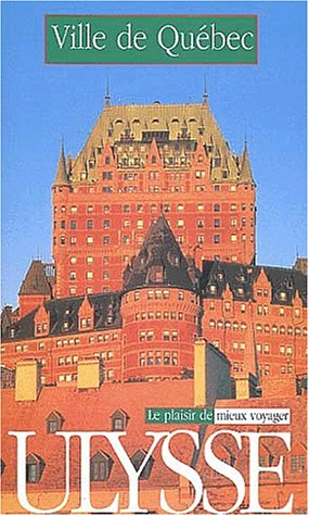 City Travel Guides Discounted  Livres : Ville de Québec. 4ème édition