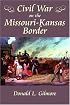 Civil War on the Missouri-Kansas Border