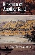 Kinsmen of Another Kind: Dakota-White Relations in the Upper Mississippi Valley 1650-1862 (Borealis Books)