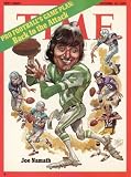 Jets Quarterback Joe Namath Surrounded by Griese, Landry, Unitas, Tarkenton, and Bradshaw / TIME Cover: October 16, 1972, Art Print by TIME Magazine