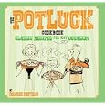 The Potluck Cookbook: Classic Recipes for Any Occasion