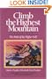 Climb the Highest Mountain Book 1 (Bk. 1)