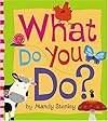 What Do You Do?