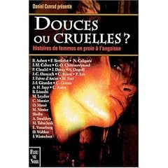 Douces ou cruelles?