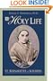 A Holy Life: The Writings of St. Bernadette of Lourdes